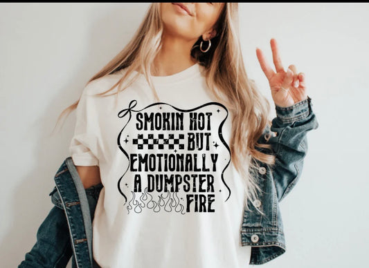 Smokin Hot But Emotionally A Dumpster Fire