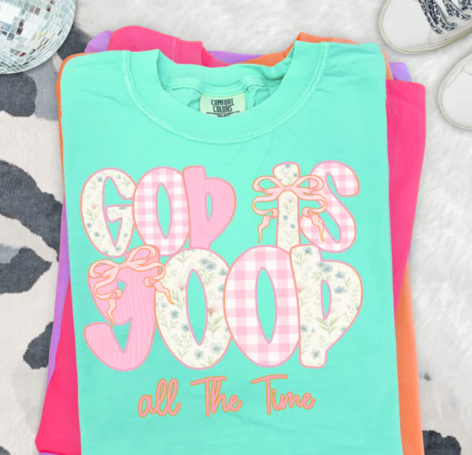 God Is Good All The Time