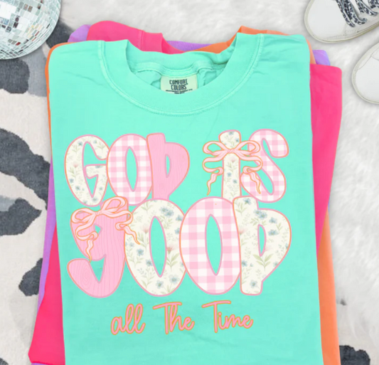God Is Good All The Time